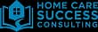 Home care success consulting